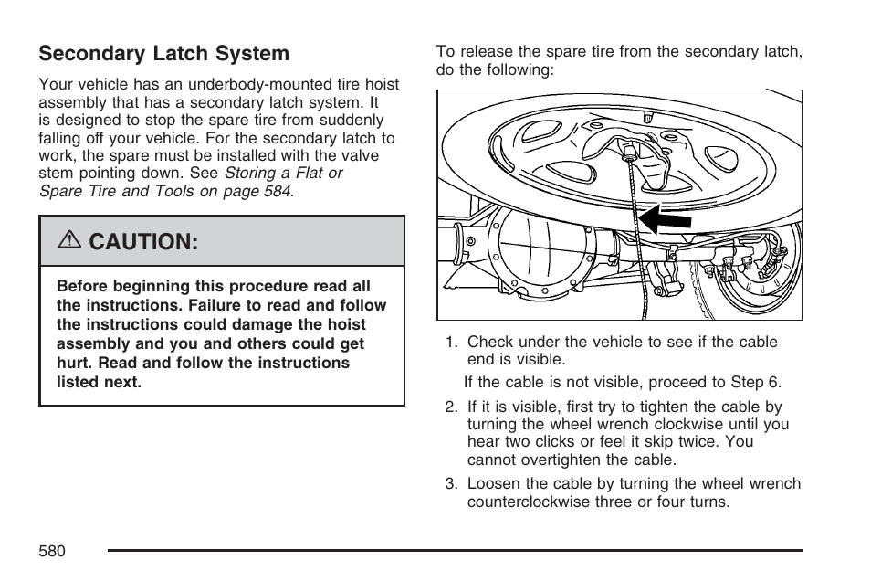 Secondary latch system, Caution | GMC 2007 Sierra User Manual | Page 580 / 674