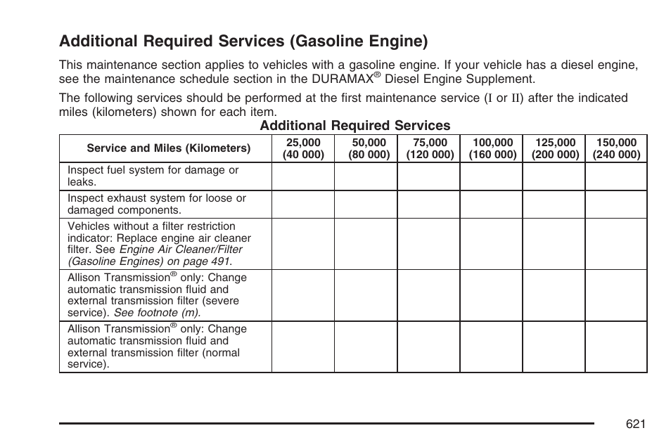 Additional required services (gasoline engine), Additional required services, Gasoline engine) | GMC 2007 Sierra User Manual | Page 621 / 674