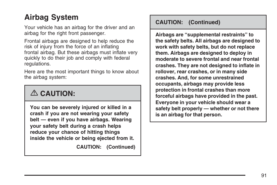 Airbag system, Caution | GMC 2007 Sierra User Manual | Page 91 / 674