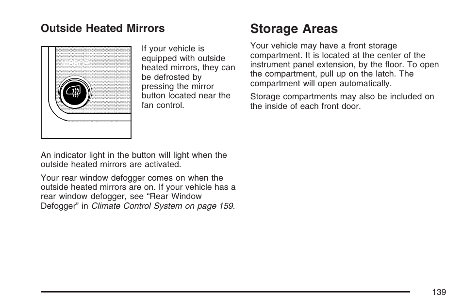 Outside heated mirrors, Storage areas | GMC 2007 Savana User Manual | Page 139 / 452