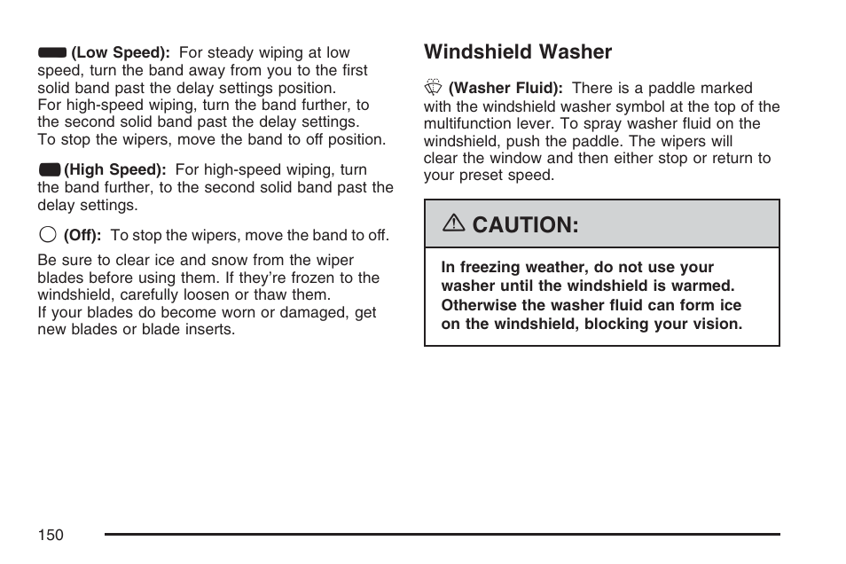 Windshield washer, Windshield, Washer | Caution | GMC 2007 Savana User Manual | Page 150 / 452