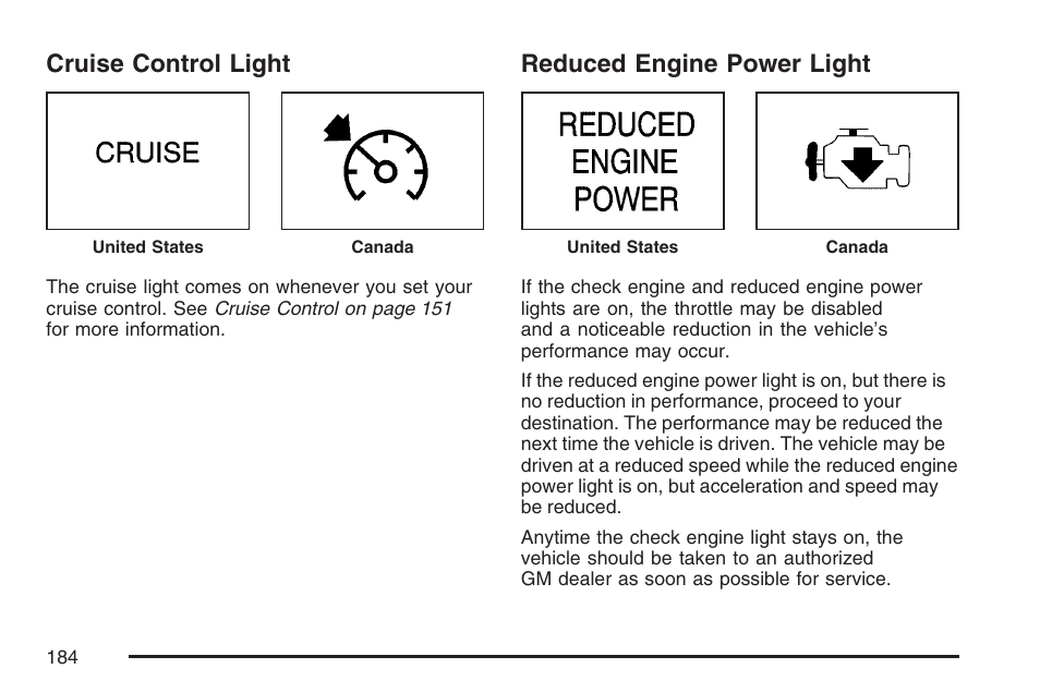 Cruise control light, Reduced engine power light, Cruise control light reduced engine power light | GMC 2007 Savana User Manual | Page 184 / 452