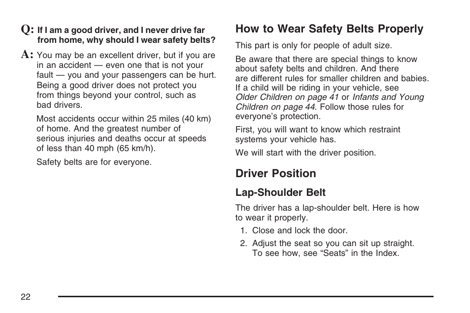 How to wear safety belts properly, Driver position, How to wear safety belts properly driver position | GMC 2007 Savana User Manual | Page 22 / 452