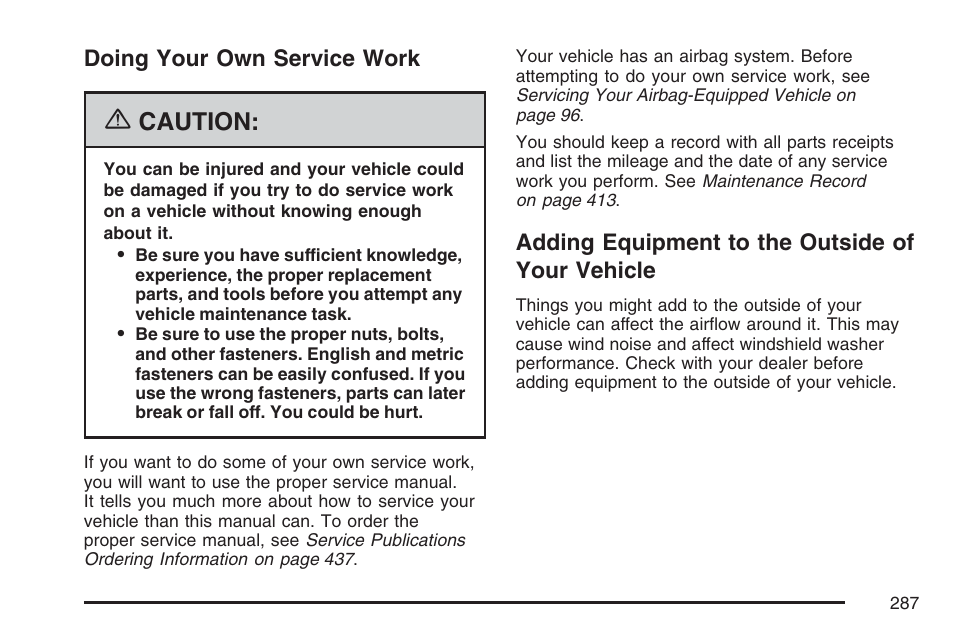 Doing your own service work, Adding equipment to the outside of your vehicle, Of your vehicle | Caution | GMC 2007 Savana User Manual | Page 287 / 452