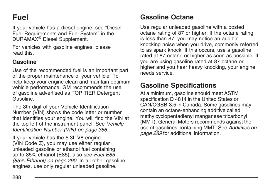Fuel, Gasoline octane, Gasoline specifications | Gasoline octane gasoline specifications | GMC 2007 Savana User Manual | Page 288 / 452