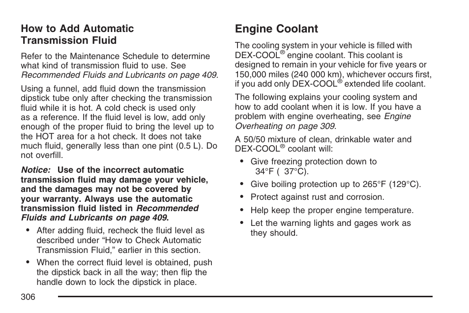 Engine coolant, How to add automatic transmission fluid | GMC 2007 Savana User Manual | Page 306 / 452