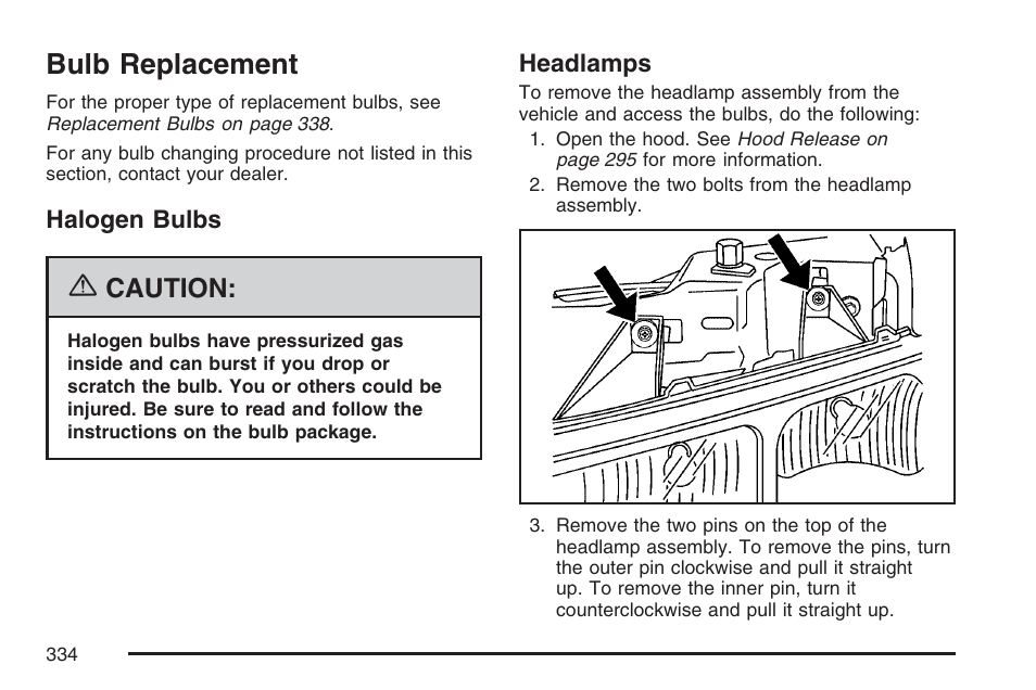 Bulb replacement, Halogen bulbs, Headlamps | Halogen bulbs headlamps, Caution | GMC 2007 Savana User Manual | Page 334 / 452