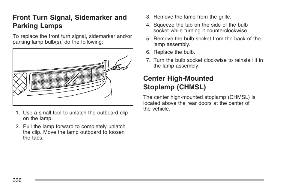 Front turn signal, sidemarker and parking lamps, Center high-mounted stoplamp (chmsl), Front turn signal, sidemarker and | Parking lamps | GMC 2007 Savana User Manual | Page 336 / 452