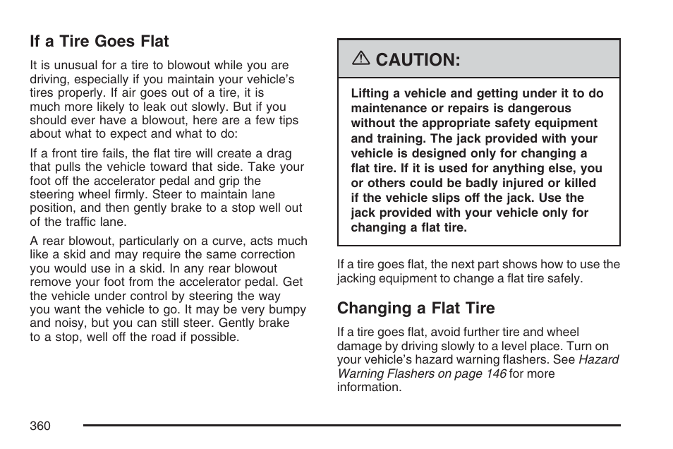 If a tire goes flat, Changing a flat tire, If a tire goes flat changing a flat tire | Caution | GMC 2007 Savana User Manual | Page 360 / 452