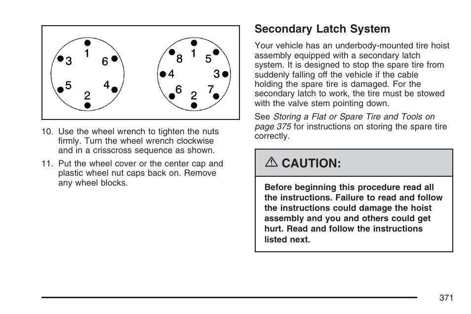 Secondary latch system, Caution | GMC 2007 Savana User Manual | Page 371 / 452