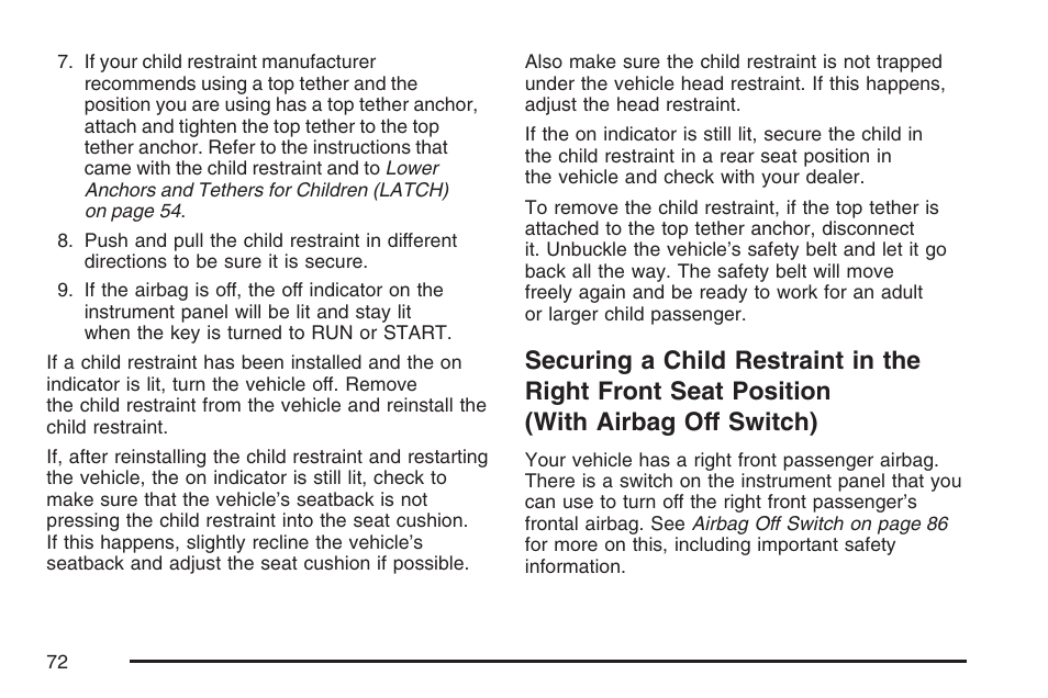 Securing a child restraint in the, Right front seat position (with airbag off switch) | GMC 2007 Savana User Manual | Page 72 / 452