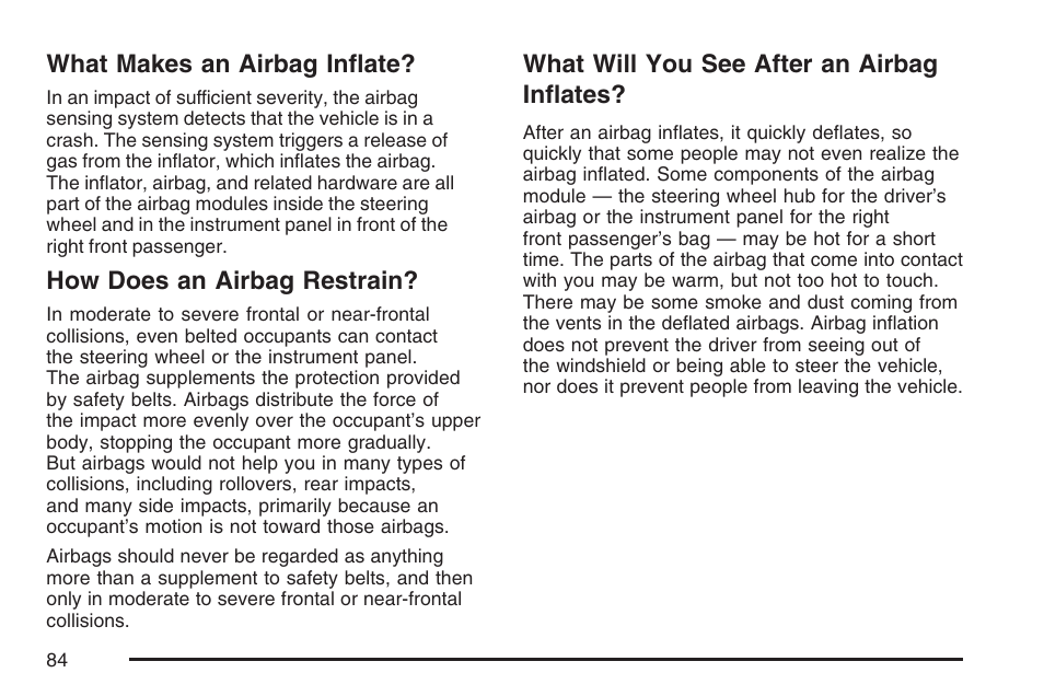 What makes an airbag inflate, How does an airbag restrain, What will you see after an airbag inflates | Inflates | GMC 2007 Savana User Manual | Page 84 / 452