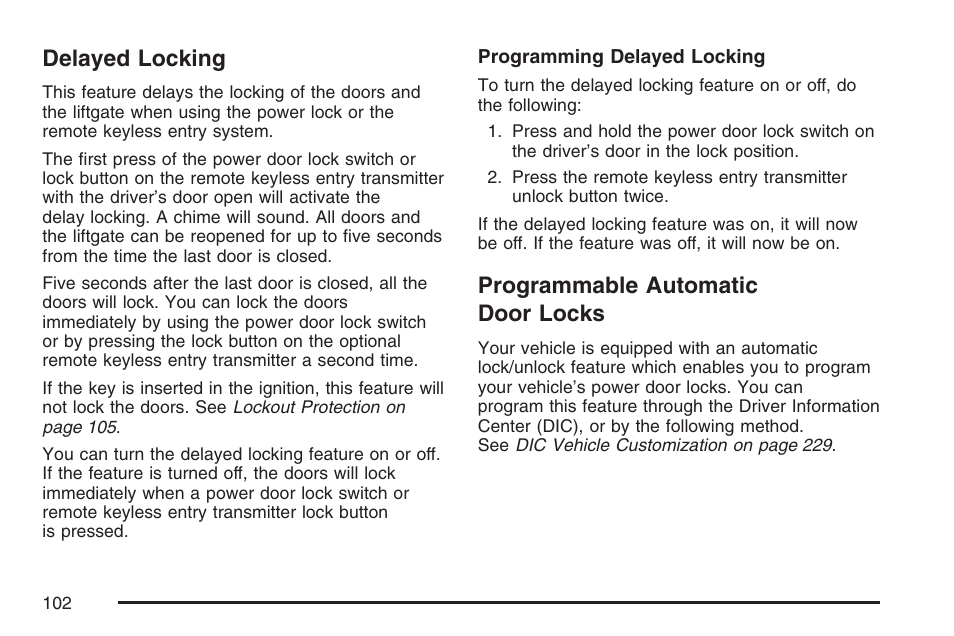 Delayed locking, Programmable automatic door locks, Delayed locking programmable automatic door locks | GMC 2007 Envoy User Manual | Page 102 / 562