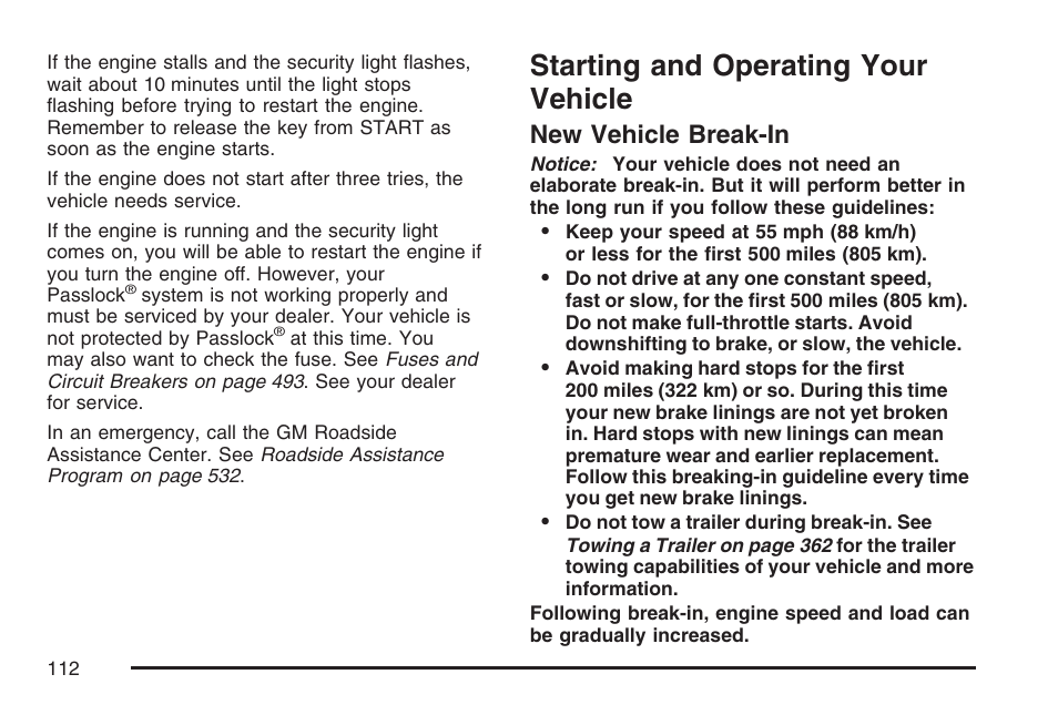 Starting and operating your vehicle, New vehicle break-in | GMC 2007 Envoy User Manual | Page 112 / 562