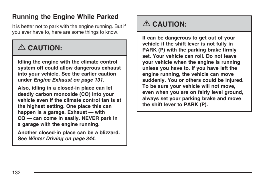 Running the engine while parked | GMC 2007 Envoy User Manual | Page 132 / 562