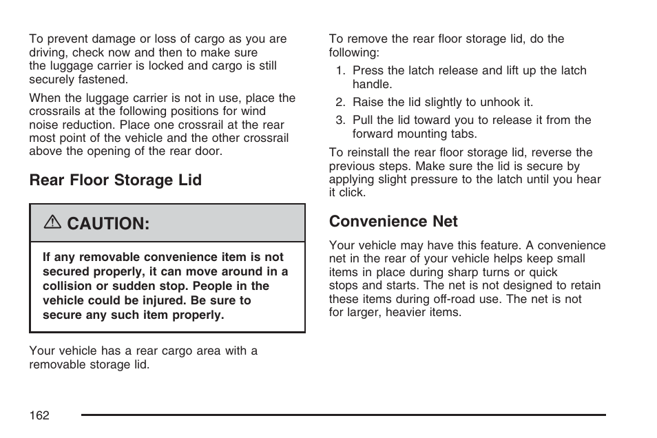 Rear floor storage lid, Convenience net, Rear floor storage lid convenience net | Caution | GMC 2007 Envoy User Manual | Page 162 / 562