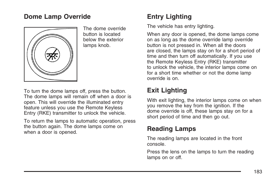 Dome lamp override, Entry lighting, Exit lighting | Reading lamps, Dome lamp override entry lighting exit lighting | GMC 2007 Envoy User Manual | Page 183 / 562