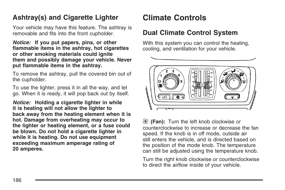 Ashtray(s) and cigarette lighter, Climate controls, Dual climate control system | Dual climate control, System | GMC 2007 Envoy User Manual | Page 186 / 562