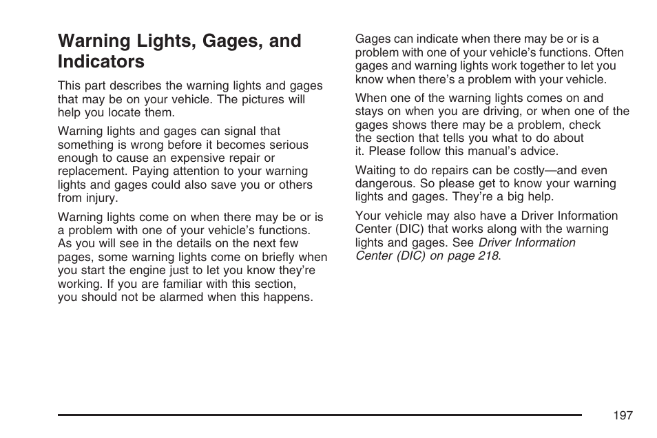 Warning lights, gages, and indicators, Warning lights, gages, and, Indicators | GMC 2007 Envoy User Manual | Page 197 / 562