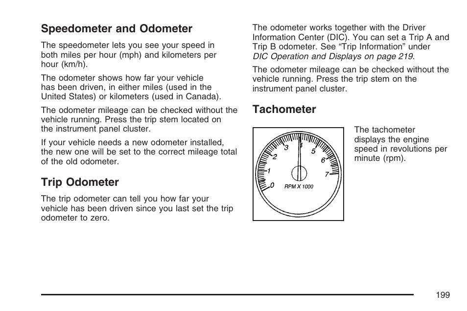 Speedometer and odometer, Trip odometer, Tachometer | Speedometer and odometer trip odometer tachometer | GMC 2007 Envoy User Manual | Page 199 / 562