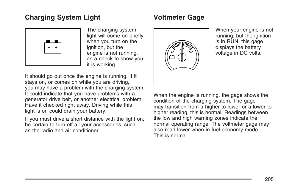 Charging system light, Voltmeter gage, Charging system light voltmeter gage | GMC 2007 Envoy User Manual | Page 205 / 562