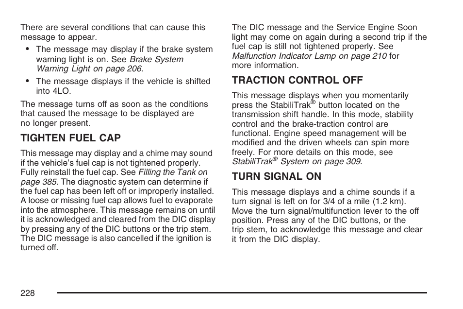 Tighten fuel cap, Traction control off, Turn signal on | GMC 2007 Envoy User Manual | Page 228 / 562