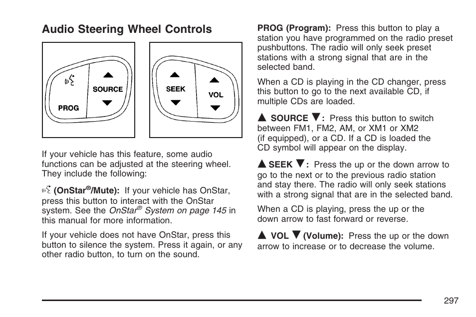 Audio steering wheel controls, Audio, Steering wheel controls | GMC 2007 Envoy User Manual | Page 297 / 562