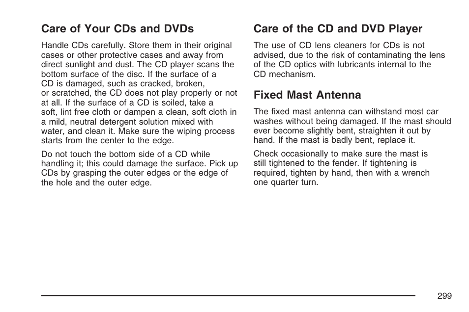 Care of your cds and dvds, Care of the cd and dvd player, Fixed mast antenna | GMC 2007 Envoy User Manual | Page 299 / 562