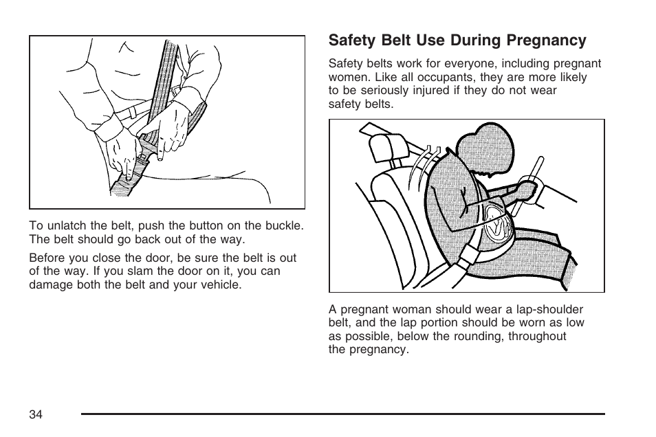 Safety belt use during pregnancy | GMC 2007 Envoy User Manual | Page 34 / 562