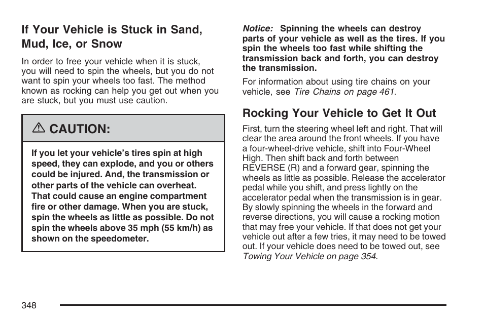 Rocking your vehicle to get it out, If your vehicle is stuck in sand, mud, Ice, or snow | Caution | GMC 2007 Envoy User Manual | Page 348 / 562
