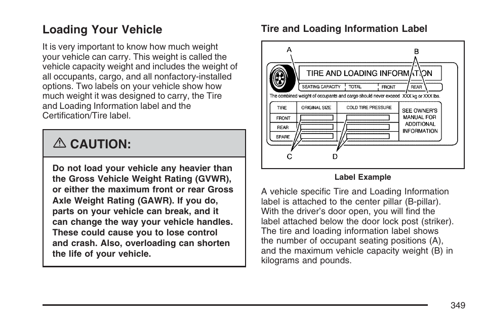 Loading your vehicle, Caution | GMC 2007 Envoy User Manual | Page 349 / 562