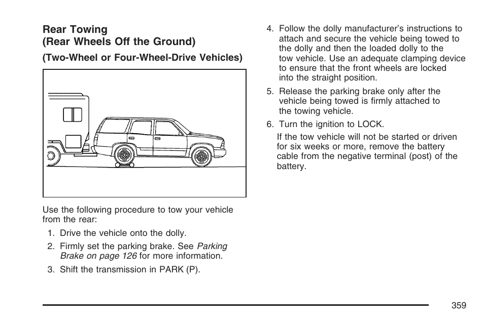 Rear towing (rear wheels off the ground) | GMC 2007 Envoy User Manual | Page 359 / 562