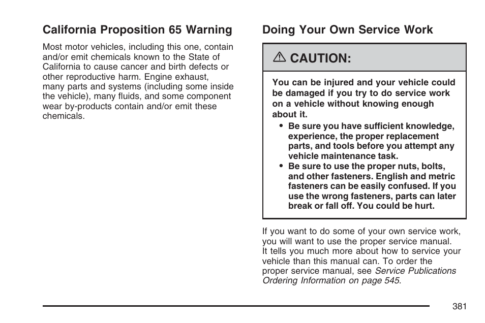 California proposition 65 warning, Doing your own service work, Caution | GMC 2007 Envoy User Manual | Page 381 / 562