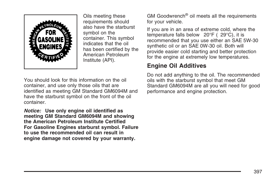 Engine oil additives | GMC 2007 Envoy User Manual | Page 397 / 562