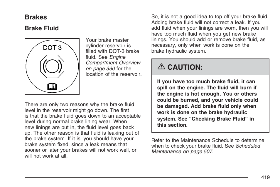 Brakes, Caution | GMC 2007 Envoy User Manual | Page 419 / 562