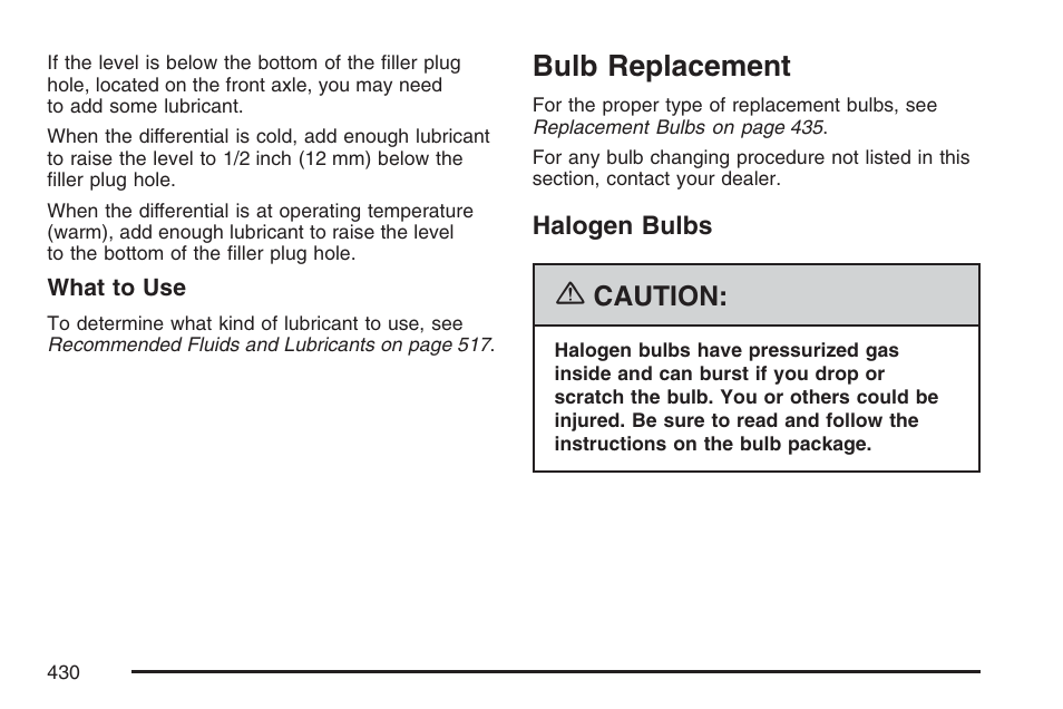 Bulb replacement, Halogen bulbs, Caution | GMC 2007 Envoy User Manual | Page 430 / 562