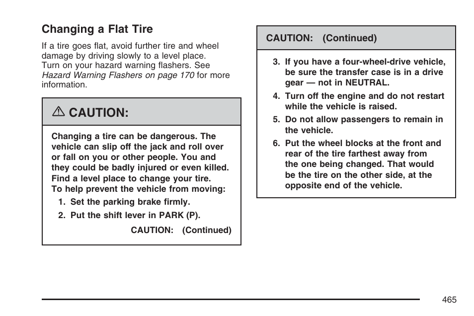 Changing a flat tire, Caution | GMC 2007 Envoy User Manual | Page 465 / 562