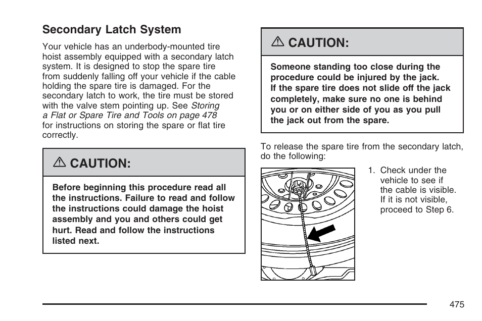 Secondary latch system, Caution | GMC 2007 Envoy User Manual | Page 475 / 562