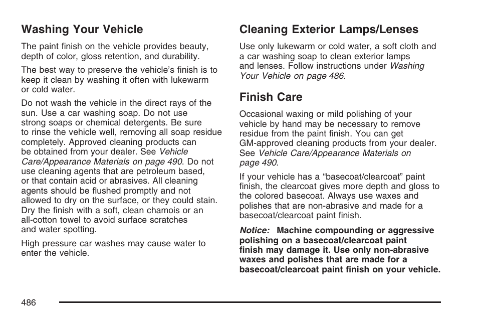 Washing your vehicle, Cleaning exterior lamps/lenses, Finish care | GMC 2007 Envoy User Manual | Page 486 / 562