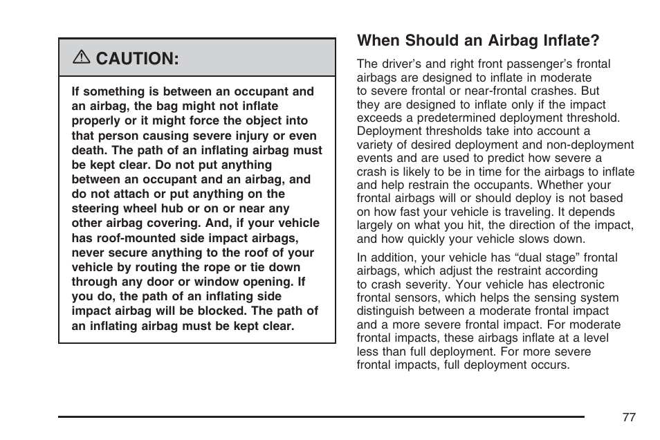 When should an airbag inflate, Caution | GMC 2007 Envoy User Manual | Page 77 / 562