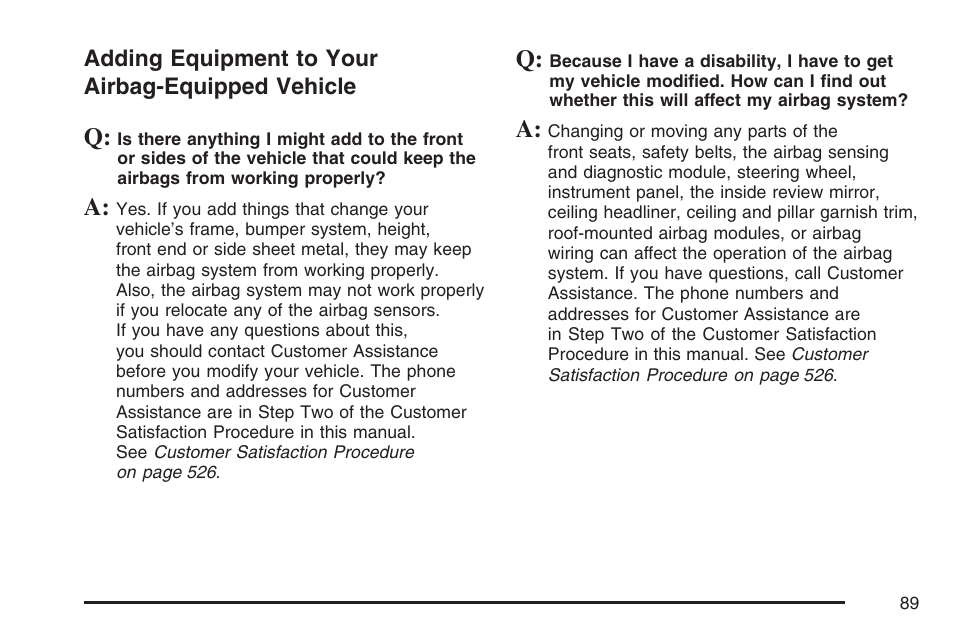 Adding equipment to your airbag-equipped vehicle, Adding equipment to your, Airbag-equipped vehicle | GMC 2007 Envoy User Manual | Page 89 / 562