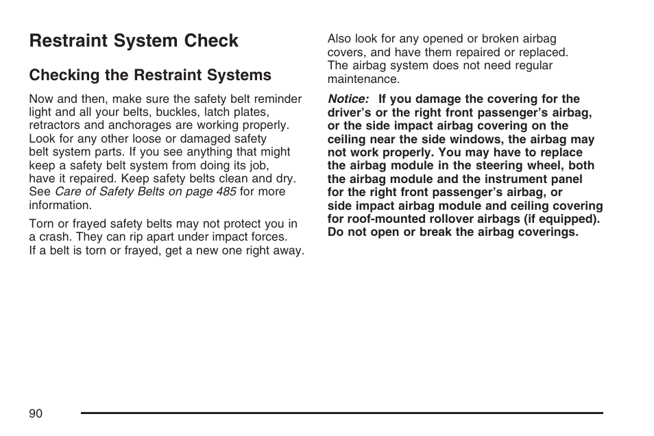 Restraint system check, Checking the restraint systems | GMC 2007 Envoy User Manual | Page 90 / 562