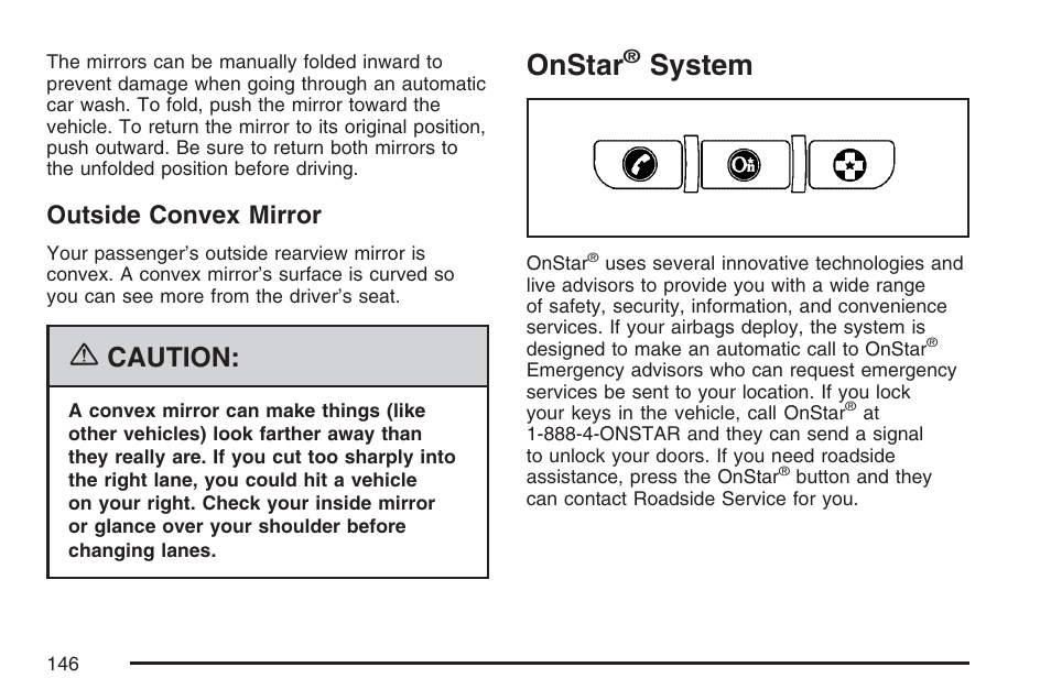 Outside convex mirror, Onstar® system, Onstar | System, Remote keyless, Caution | GMC 2007 Canyon User Manual | Page 146 / 492