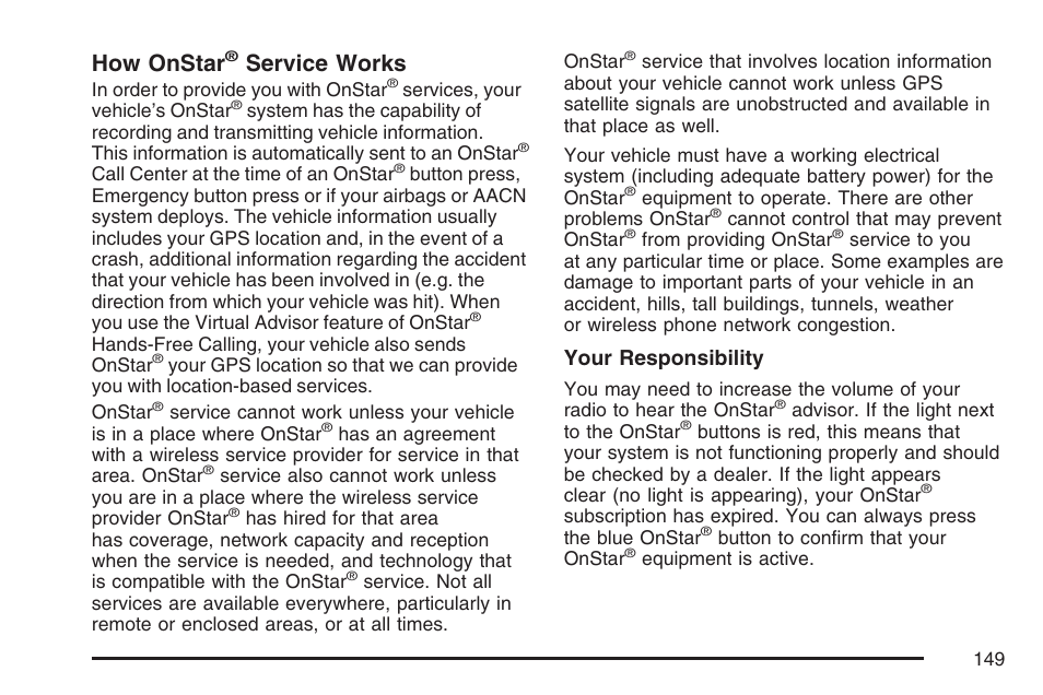 How onstar, Service works, Your responsibility | GMC 2007 Canyon User Manual | Page 149 / 492