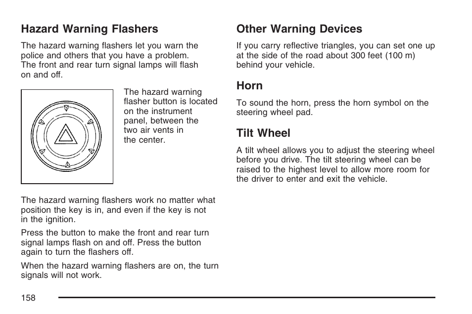 Hazard warning flashers, Other warning devices, Horn | Tilt wheel, Hazard, Warning flashers | GMC 2007 Canyon User Manual | Page 158 / 492