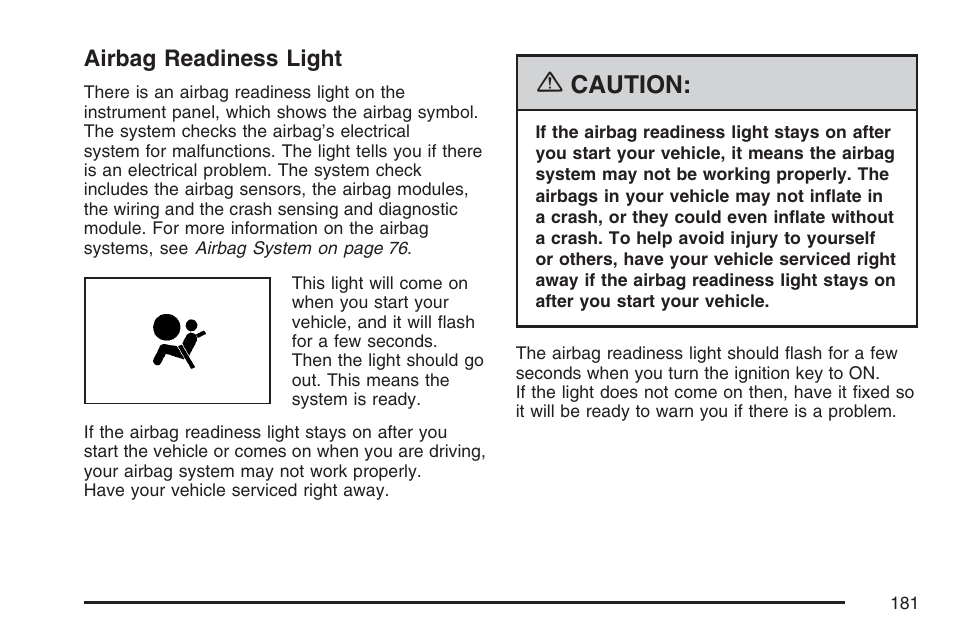 Airbag readiness light, Caution | GMC 2007 Canyon User Manual | Page 181 / 492