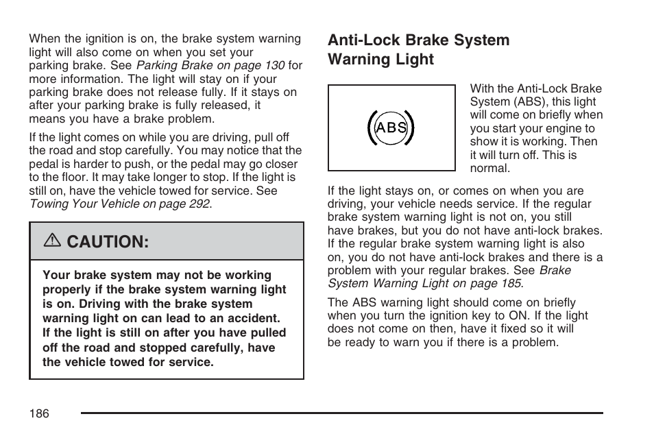 Anti-lock brake system warning light, Caution | GMC 2007 Canyon User Manual | Page 186 / 492