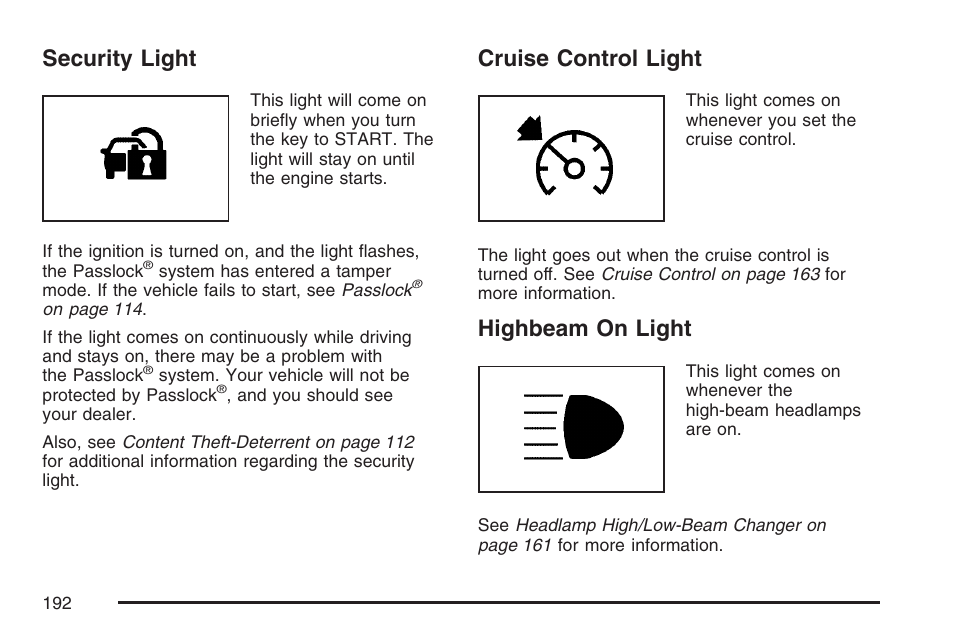 Security light, Cruise control light, Highbeam on light | Security light cruise control light | GMC 2007 Canyon User Manual | Page 192 / 492