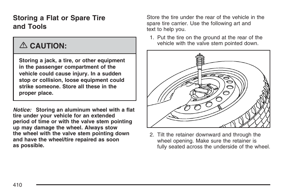 Storing a flat or spare tire and tools, Caution | GMC 2007 Canyon User Manual | Page 410 / 492