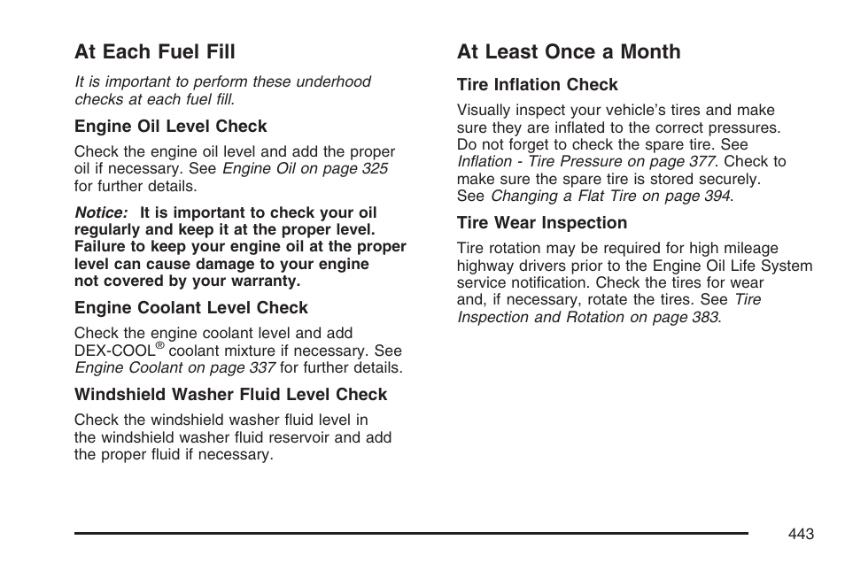 At each fuel fill, At least once a month, At each fuel fill at least once a month | GMC 2007 Canyon User Manual | Page 443 / 492